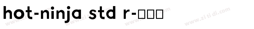hot-ninja std r字体转换